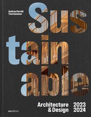 Sustainable Architecture & Design 2023 / 2024 Kammer, Tina 9783899863970