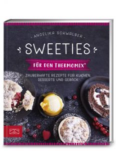 Sweeties für den Thermomix® Schwalber, Angelika 9783898837095