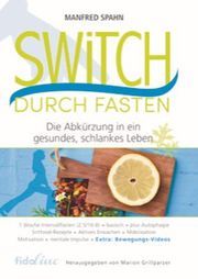 Switch durch Fasten Spahn, Manfred 9783944340241
