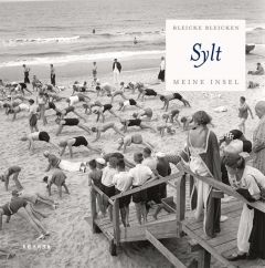 Sylt Bleicken, Anke/Raddatz, Fritz J/Stölzl, Christoph u a 9783868285048