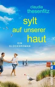 Sylt auf unserer Haut Thesenfitz, Claudia 9783548064284