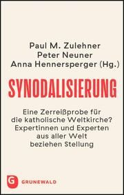Synodalisierung Paul M Zulehner/Peter Neuner/Anna Hennersperger 9783786732976