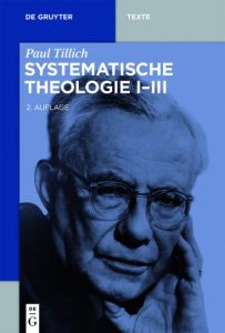 Systematische Theologie I-II Tillich, Paul 9783110460117