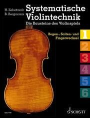 Systematische Violintechnik 1 Bergmann, Benjamin/Zehetmair, Helmut 9783795747282