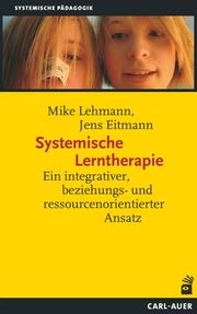 Systemische Lerntherapie Lehmann, Mike/Eitmann, Jens 9783849704124