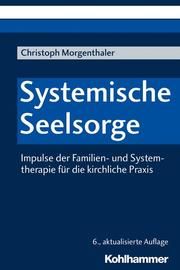 Systemische Seelsorge Morgenthaler, Christoph 9783170361683
