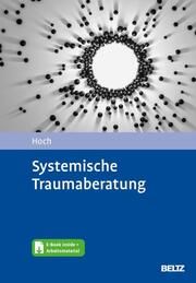 Systemische Traumaberatung Hoch, Roman 9783621289276