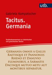 Tacitus. Germania Kompatscher-Gufler, Gabriela (Prof. Dr.) 9783825261658