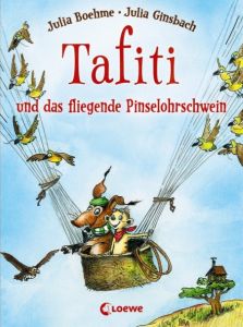 Tafiti und das fliegende Pinselohrschwein Boehme, Julia 9783785575505