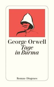 Tage in Burma Orwell, George 9783257203080