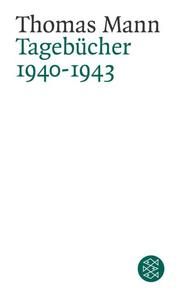 Tagebücher 1940-1943 Mann, Thomas 9783596160648