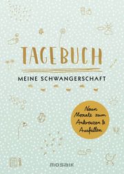 Tagebuch - Meine Schwangerschaft Ottermann, Doro 9783442393411