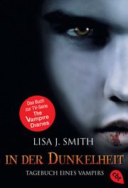 Tagebuch eines Vampirs - In der Dunkelheit Smith, Lisa J 9783570304990