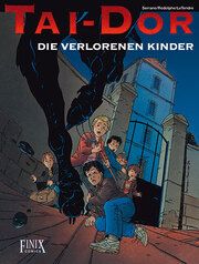 Tai-Dor 6 - Die verlorenen Kinder Rodolphe/LeTendre, Serge/Serrano, Jean-Luc 9783948057701