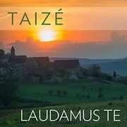 Taizé - Laudamus Te  3295750005710