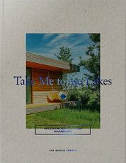 Take Me to the Lakes - Weekender Edition Hamburg The Gentle Temper GmbH & Co KG 9783947747009