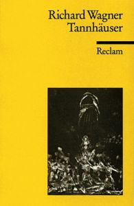 Tannhäuser und der Sängerkrieg auf Wartburg Wagner, Richard 9783150056363