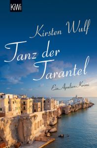 Tanz der Tarantel Wulf, Kirsten 9783462046441