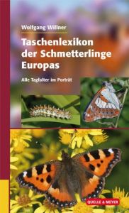 Taschenlexikon der Schmetterlinge Europas Willner, Wolfgang 9783494016337