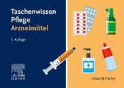 Taschenwissen Pflege Arzneimittel Elsevier GmbH 9783437251399