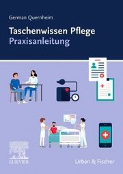 Taschenwissen Pflege Praxisanleitung Quernheim, German 9783437254833