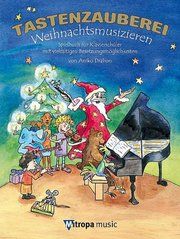 Tastenzauberei Weihnachtsmusizieren Mitropa Music 9789043132428