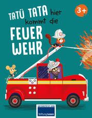 Tatü tata hier kommt die Feuerwehr Holthausen, Luise 9783849943141