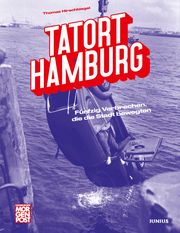 Tatort Hamburg Hirschbiegel, Thomas 9783960605799