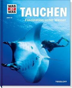 Tauchen - Faszination unter Wasser Kunz, Uli/Huber, Dr Florian 9783788620981
