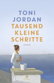 Tausend kleine Schritte Jordan, Toni 9783851795523