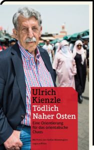 Tödlich Naher Osten Kienzle, Ulrich 9783944660127