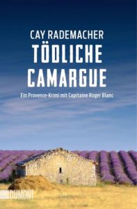 Tödliche Camargue Rademacher, Cay 9783832163624