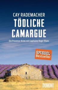 Tödliche Camargue Rademacher, Cay 9783832197858