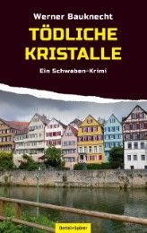 Tödliche Kristalle Bauknecht, Werner 9783886279401