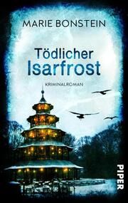 Tödlicher Isarfrost Bonstein, Marie 9783492506298