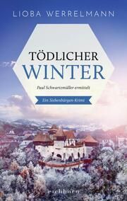 Tödlicher Winter Werrelmann, Lioba 9783847901549