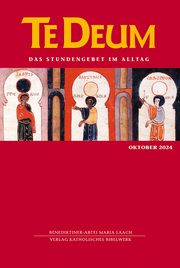 Te Deum 10/2024 Verlag Katholisches Bibelwerk GmbH/Benediktinerabtei Maria Laach 9783460235755