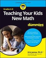 Teaching Your Kids New Math, 6-8 For Dummies Jamsa, Kris 9781119986393