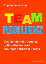 Team-Resilienz Hettenkofer, Brigitte 9783869806785