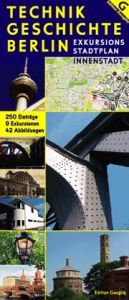 Technikgeschichte Berlin - Exkursions-Stadtplan Innenstadt  9783933502209