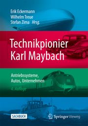 Technikpionier Karl Maybach Erik Eckermann/Wilhelm Treue/Stefan Zima 9783658370640