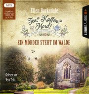 Tee? Kaffee? Mord! - Ein Mörder steht im Walde Barksdale, Ellen 9783785783757