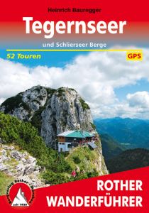 Tegernseer und Schlierseer Berge Bauregger, Heinrich 9783763342587