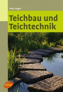 Teichbau und Teichtechnik Hagen, Peter 9783800103645