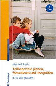 Teilhabeziele planen, formulieren und überprüfen Pretis, Manfred 9783497031566