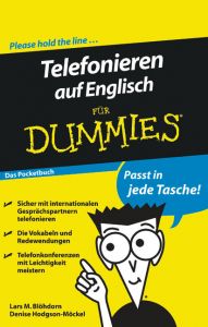 Telefonieren auf Englisch für Dummies Blöhdorn, Lars M/Hodgson-Möckel, Denise 9783527706525