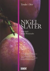Tender/Obst Slater, Nigel 9783832194505