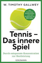 Tennis - Das innere Spiel Gallwey, W Timothy 9783442180325