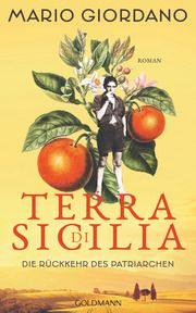 Terra di Sicilia. Die Rückkehr des Patriarchen Giordano, Mario 9783442315604