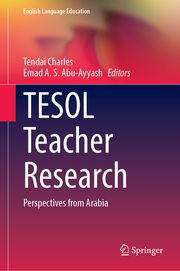 TESOL Teacher Research Tendai Charles/Emad A S Abu-Ayyash 9783031697883